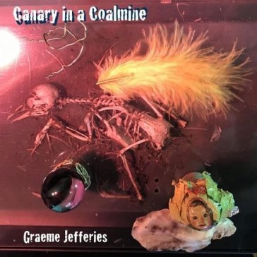 Canary in a coalmine Graeme Jefferies