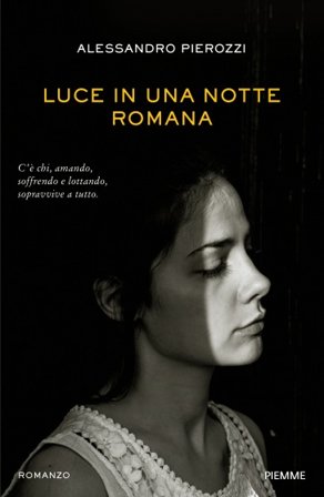 Luce in una notte romana Alessandro Pierozzi