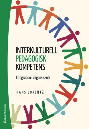Interkulturell pedagogisk kompetens - Integration i dagens skola