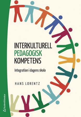 Interkulturell pedagogisk kompetens - Integration i dagens skola