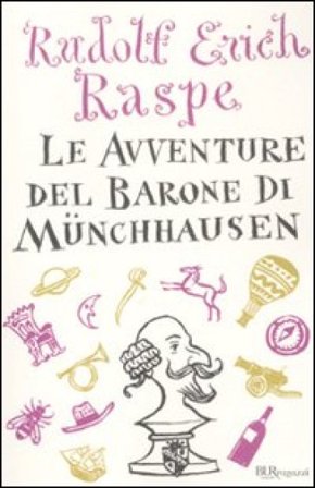 Le avventure del barone di Münchhausen. Ediz. integrale Rudolf Erich Raspe
