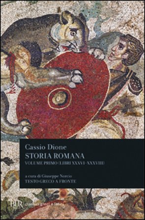 Storia romana. Testo greco a fronte. Vol. 1: Libri 36-38 Cassio Dione