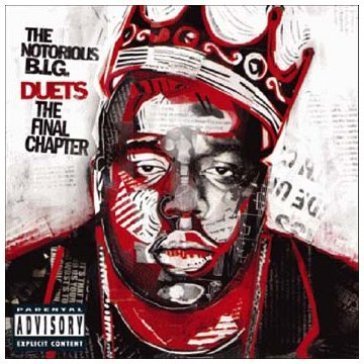 The notorious b.i.g. duets the final cha The Notorius Big
