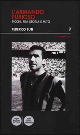 L'Armando furioso. Picchi, fra storia e mito Federico Buti