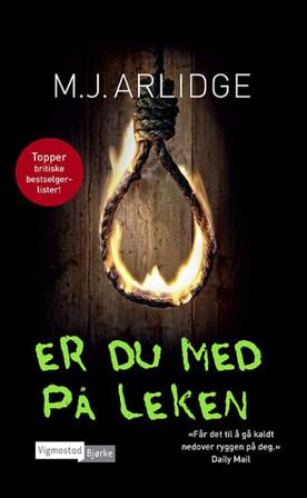 Er du med på leken - Bok av M.J Arlidge - Hardback