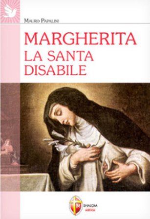 Margherita. La santa disabile Mauro Papalini