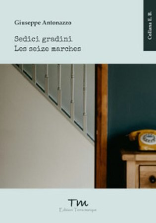 Sedici gradini Giuseppe Antonazzo