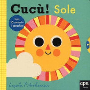 Cucù! Sole. Ediz. a colori Ingela P. Arrhenius
