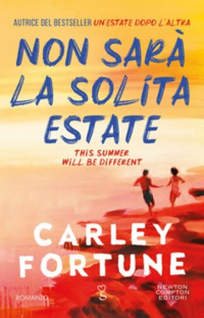 Non sarà la solita estate Carley Fortune