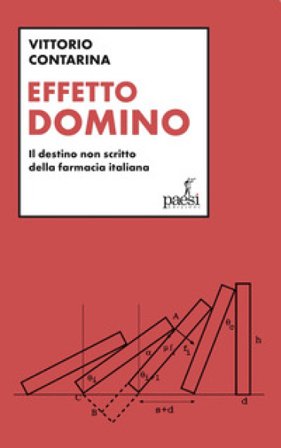 Effetto domino. Il destino non scritto della farmacia italiana Vittorio Contarina