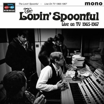 Live on tv 1965-67 LOVIN SPOONFUL