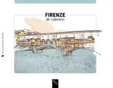 Firenze da colorare-Florence coloring book. Ediz. bilingue Angelica Bardi