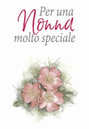 Per una nonna molto speciale. Ediz. a colori Pam Brown