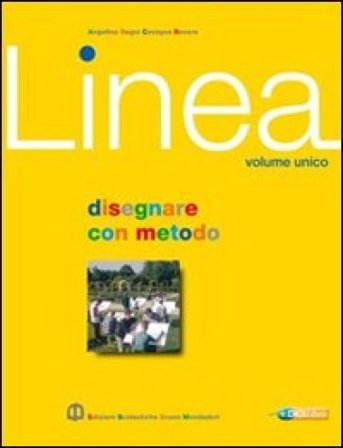 Linea. Volume unico. Per le Scuole superiori. Con espansione online Mario Angelino