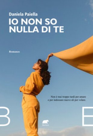 Io non so nulla di te Daniela Paiella