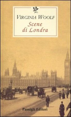 Scene di Londra Virginia Woolf