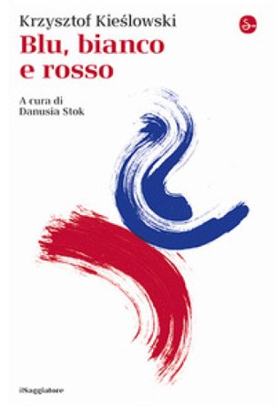 Blu, bianco e rosso Krzysztof Kieslowski