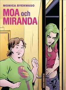 Moa och Miranda / Lättläst - Bok av Monica Byekwaso - Inbunden