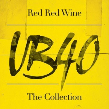 Red red wine the collection UB 40