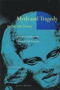 Myth and Tragedy in Ancient Greece