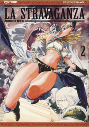 La stravaganza. Vol. 2 Akihito Tomi