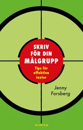 Skriv för din målgrupp, ISBN: 9789188419033