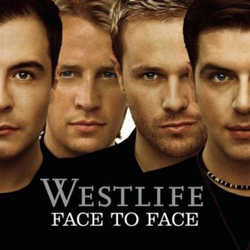 Face to face + 1 Westlife