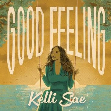 Good feeling KELLI SAE