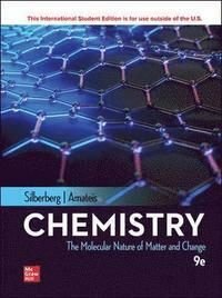 ISE Chemistry: The Molecular Nature of Matter and Change, ISBN: 9781260575231