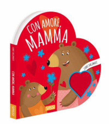 Con amore, mamma. Libri sagomati. Ediz. a colori Valentina Bonaguro