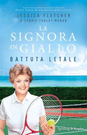 Battuta letale. La signora in giallo Jessica Fletcher