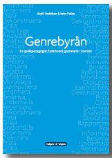 Genrebyrån - En språkpedagogisk funktionell grammatik i kontext