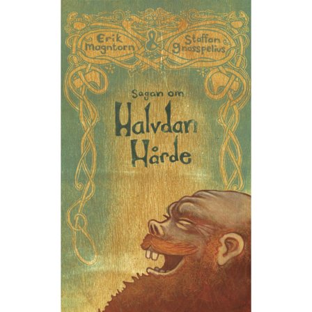 Sagan om Halvdan Hårde 9789198004755