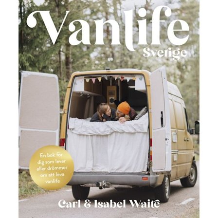 Vanlife Sverige (bok, kartonnage)