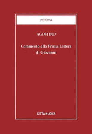 Commento alla 1a Lettera di Giovanni Agostino (Sant')
