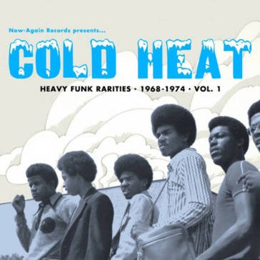 Cold heat: heavy funk rarities 1968-1974 AA.VV. Artisti Vari
