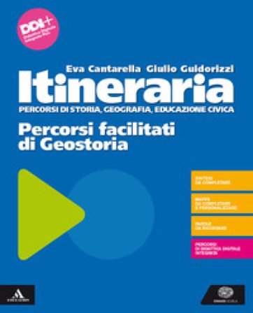 Itineraria. Percorsi facilitati di Geostoria. Per le Scuole superiori. Con e-book. Con espansione online Eva Cantarella