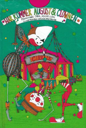 Här kommer August och Clownen - Bok av Max Michelson - Inbunden