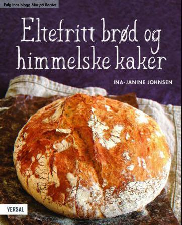Eltefritt brød og himmelske kaker - Bok av Ina-Janine Johnsen - Hardback