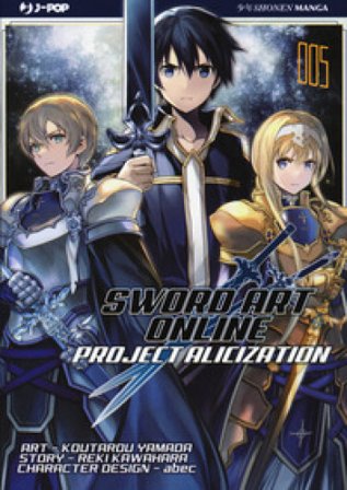 Project Alicization. Sword art online. Vol. 5 Reki Kawahara