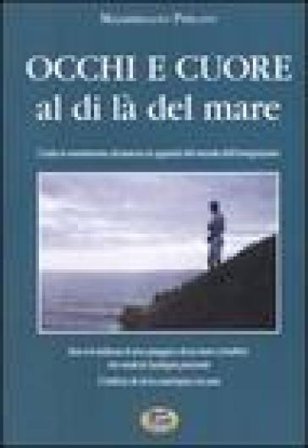 Occhi e cuore al di là del mare Massimiliano Perlato