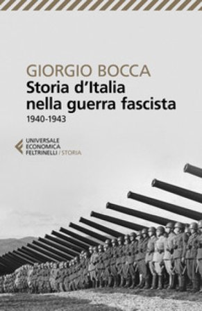 Storia d'Italia nella guerra fascista (1940-1943) Giorgio Bocca
