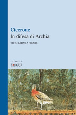 In difesa di Archia Marco Tullio Cicerone