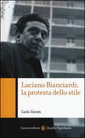Luciano Bianciardi, la protesta dello stile Carlo Varotti