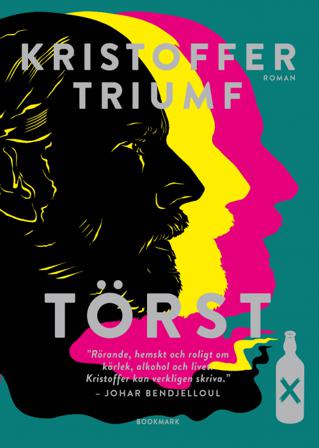 Törst - Bok av Kristoffer Triumf - Inbunden