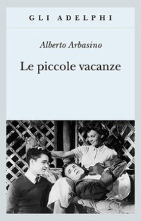 Le piccole vacanze Alberto Arbasino