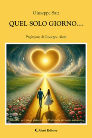 Quel solo giorno... Giuseppe Saiz