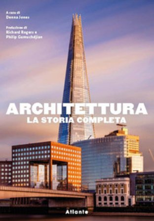 Architettura. La storia completa