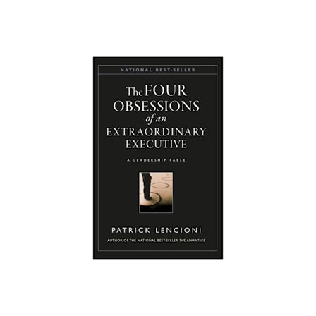 The Four Obsessions of an Extraordinary Executive (inbunden, eng)
