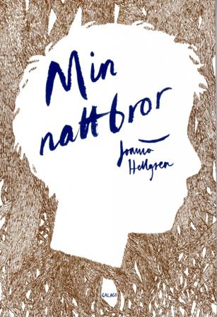 Min nattbror - Bok av Joanna Hellgren - Danskt band